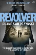 Kniha: Revolver (Duane Swierczynski). Mulholland Books, 2017