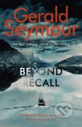 Kniha: Beyond Recall (Gerald Seymour). Hodder and Stoughton, 2020