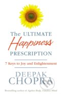 Kniha: The Ultimate Happiness Prescription (Dr Deepak Chopra). Rider & Co, 2017