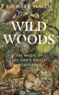 Kniha: Wildwoods (Richard Narin). Gill Books, 2020
