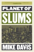 Kniha: Planet of Slums (Mike Davis). Verso, 2017