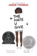 Kniha: Hate U Give (Angie Thomas). Clarion Books, 2017