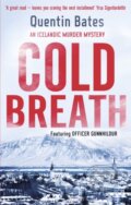 Kniha: Cold Breath (Quentin Bates). Constable, 2018