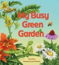 Kniha: My Busy Green Garden (Terry Pierce). Tilbury House, 2017