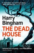Kniha: The Dead House (Harry Bingham). Orion, 2017