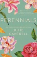 Kniha: Perennials (Julie Cantrell). Thomas Nelson Publishers, 2017