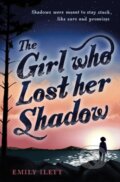 Kniha: The Girl Who Lost Her Shadow (Emily Ilett). Floris Books, 2019