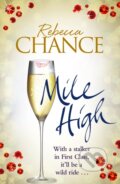 Kniha: Mile High (Rebecca Chance). Pan Books, 2017
