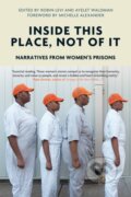 Kniha: Inside This Place, Not of It (Voice Of Witness). Verso, 2017