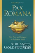 Kniha: Pax Romana (Adrian Goldsworthy). Weidenfeld and Nicolson, 2017