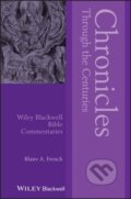 Kniha: Chronicles Through the Centuries (Blaire A. French). Wiley-Blackwell, 2020