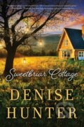 Kniha: Sweetbriar Cottage (Denise Hunter). Thomas Nelson Publishers, 2017