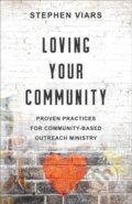 Kniha: Loving Your Community (Stephen Viars). Baker Books, 2020