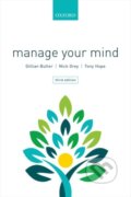 Kniha: Manage Your Mind (Gillian Butler, Tony Hope a Nick Grey). Oxford University Press, 2018