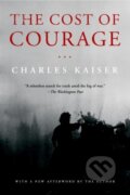 Kniha: The Cost of Courage (Charles Kaiser). Other Press, 2017