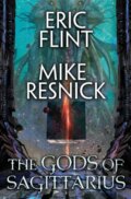 Kniha: Gods of Sagittarius (Eric Flint a Mike Resnick). , 2017