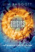 Kniha: Origins (Jim Baggott). Oxford University Press, 2018