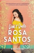 Kniha: Don't Date Rosa Santos (Nina Moreno). Disney Press, 2020