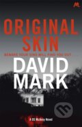 Kniha: Original Skin (David Mark). Hodder Paperback, 2017