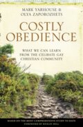Kniha: Costly Obedience (Mark A. Yarhouse a Olya Zaporozhets). Zondervan, 2019