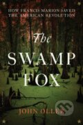 Kniha: The Swamp Fox (John Oller). Da Capo, 2018
