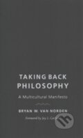Kniha: Taking Back Philosophy (Bryan W. Van Norden). Columbia University Press, 2017