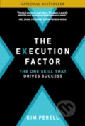 Kniha: The Execution Factor: The One Skill that Drives Success (Kim Perell). McGraw-Hill, 2018