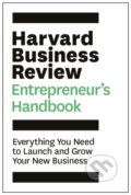 Kniha: Harvard Business Review Entrepreneur's Handbook (Harvard Business Review). Harvard Business Review Press, 2018