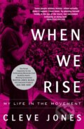 Kniha: When We Rise (Cleve Jones). Constable, 2017