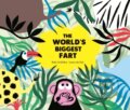 Kniha: The World's Biggest Fart (Rafael Ordez Cuadrado). , 2017