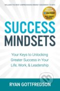 Kniha: Success Mindsets (Ryan Gottfredson). Morgan James Publishing, 2020