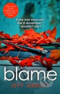 Kniha: Blame (Jeff Abbott). Sphere, 2017