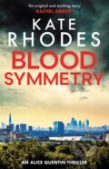 Kniha: Blood Symmetry (Kate Rhodes). Mulholland Books, 2017
