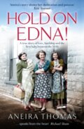 Kniha: Hold On Edna! (Aneira Thomas). Mirror Books, 2020