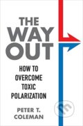 Kniha: The Way Out (Peter T. Coleman). Columbia University Press, 2021