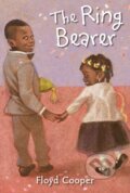 Kniha: The Ring Bearer (Floyd Cooper). Philomel, 2017