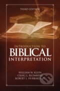 Kniha: Introduction to Biblical Interpretation (Craig L. Blomberg, William W. Klein, Jr. a Robert L. Hubbard). , 2017