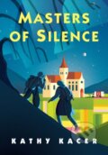 Kniha: Masters of Silence (Kathy Kacer). Annick, 2019
