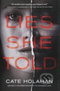 Kniha: Lies She Told (Cate Holahan). , 2017