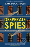 Kniha: Desperate Spies (Mark De Castrique). Severn House, 2025