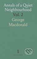 Kniha: Annals Of A Quiet Neighbourhood (George Macdonald). , 2024