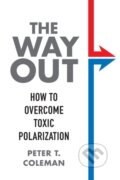 Kniha: The Way Out (Peter T. Coleman). Columbia University Press, 2022