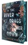 Kniha: And the River Drags Her Down, 2025