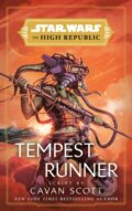 Kniha: Star Wars: Tempest Runner (The High Republic) (Cavan Scott). , 2023