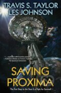 Kniha: Saving Proxima (Les Johnson a Travis S. Taylor). , 2021