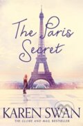 Kniha: The Paris Secret (Karen Swan). Pan Books, 2023