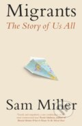 Kniha: Migrants (Sam Miller). Abacus, 2023