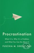 Kniha: Procrastination (Fuschia M. Sirois). American Psychological Association, 2022
