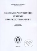 Anatomie pohybového systému pro fyzioterapeuty - Marek Joukal, Masarykova univerzita, 2012