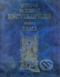 Ottova moderní encyklopedie: Země - Helena Kholová, Michael Borovička, 1999